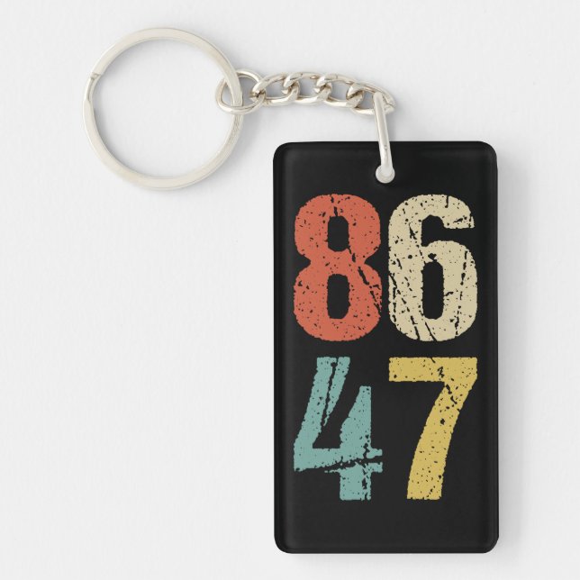 Anti-Trump - 86 47 I Key Ring (Front)