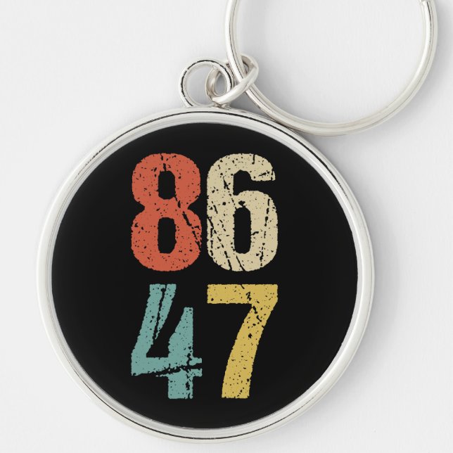 Anti-Trump - 86 47 I Key Ring (Front)