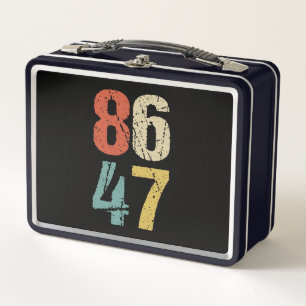 Anti-Trump - 86 47 I Metal Lunch Box