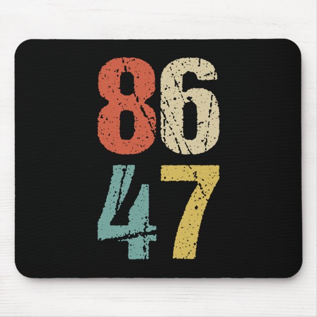 Anti-Trump - 86 47 I Mouse Pad (Front)