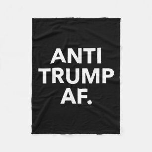 Anti Trump Af Fleece Blanket