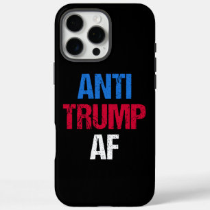 Anti-Trump AF I iPhone 16 Pro Max Case
