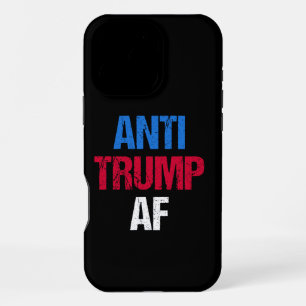 Anti-Trump AF I iPhone 16 Pro Max Case