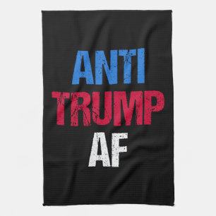 Anti-Trump AF I Tea Towel