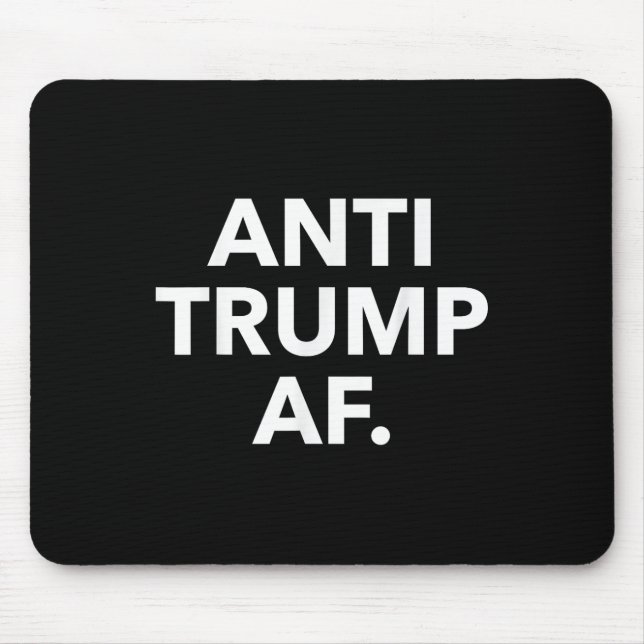 Anti Trump Af  Mouse Pad (Front)