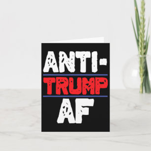 Anti Trump Af Resist President Funny Gift Card