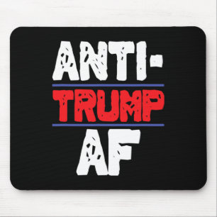 Anti Trump Af Resist President Funny Gift Mouse Pad