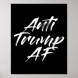 Anti Trump Af S Political Poster
