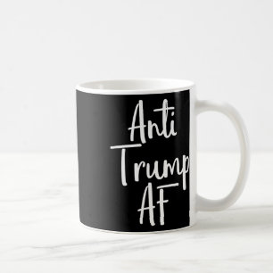 Anti Trump Af Shirt Resist 45 Impeach Protest 2 Coffee Mug