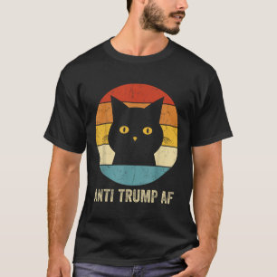 Anti Trump Af Tee Retro Funny Anti Trump Cat