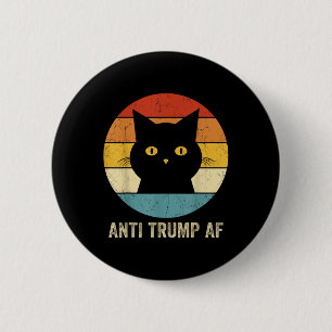 Anti Trump Af Tee Retro Funny Anti Trump Cat 6 Cm Round Badge