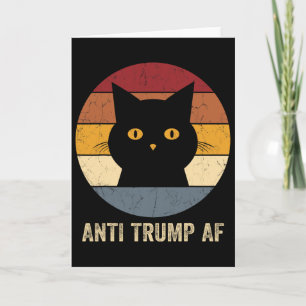 Anti Trump Af Tee Retro Funny Anti Trump Cat Card