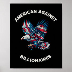 Anti-trump Anti-billionaire American  Poster