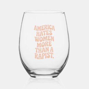 Anti Trump Anti MAGA Protest Feminist Activist  Stemless Wine Glass