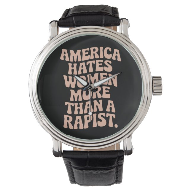 Anti Trump Anti MAGA Protest Feminist Activist  Watch (Front)