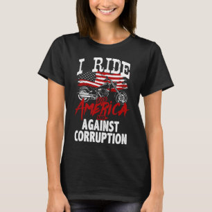 Anti Trump Biker Resist Against Corruption Protest T-Shirt