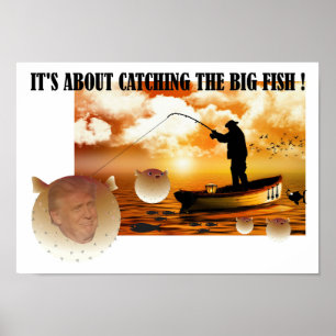 Anti Trump / Catching the big fish !, Poster