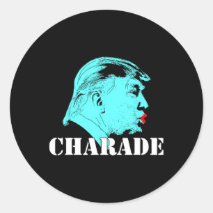 Anti-trump Charade Protest President Resist Impeac Classic Round Sticker