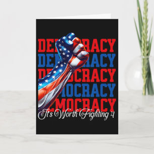 Anti-trump Democracy It's Worth Fighting 4 Card