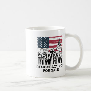Anti Trump Democracy Not For Sale Voter Protest Po Coffee Mug