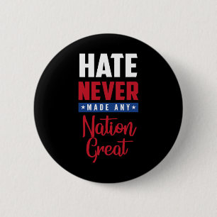 Anti Trump Democrat Gift Hate Never Made Any Natio 6 Cm Round Badge