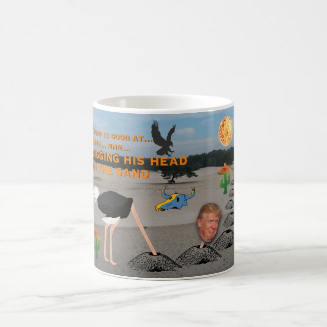 Anti Trump / Digging his head in the sand, Coffee Mug (Center)