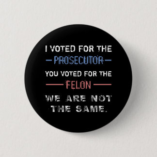 Anti-Trump Felon ‘Not The Same’ 6 Cm Round Badge