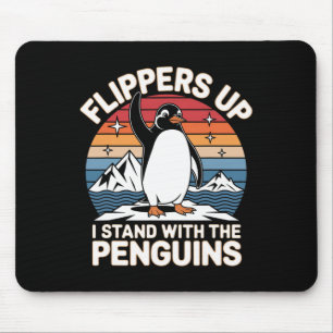 Anti Trump Flippers Up I Stand With The Penguins M Mouse Pad