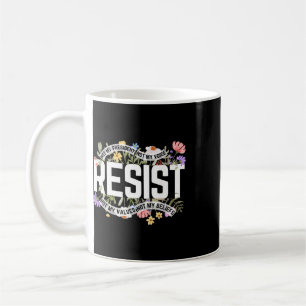 Anti-trump Floral Resist Not My President - Black, Coffee Mug