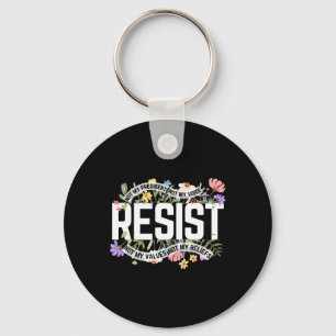 Anti-trump Floral Resist Not My President - Black Key Ring