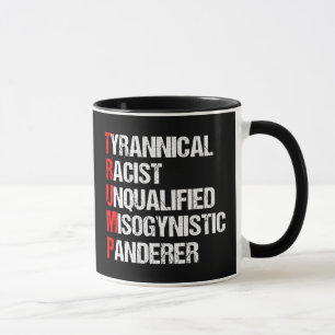 Anti Trump Funny Acronym Mug