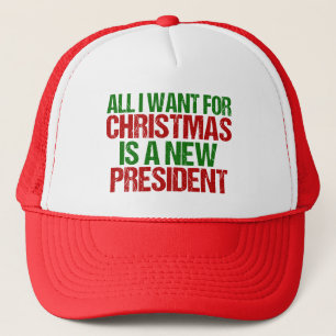 Anti Trump Funny All I Want For Christmas Trucker Hat