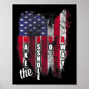 Anti Trump Funny Mega Make The Hole Go Away Slogan Poster