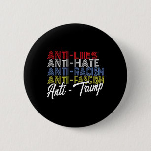 Anti Trump Hate Lies And Fascism Resist Vote Nov 5 6 Cm Round Badge