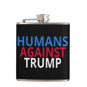 Anti-Trump - Humans Against Trump Hip Flask