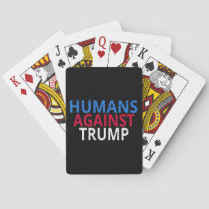Anti-Trump - Humans Against Trump Playing Cards