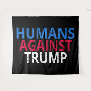 Anti-Trump - Humans Against Trump Tapestry