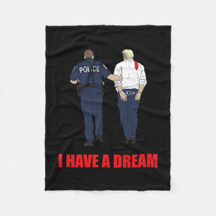 Anti Trump I Have A Dream Police Arrest Trump Poli Fleece Blanket