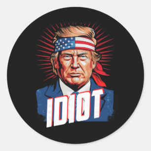 Anti Trump Idiot Classic Round Sticker