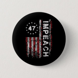 Anti Trump Impeach 47 Trump 47th President Us Flag 6 Cm Round Badge
