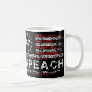 Anti Trump Impeach 47 Trump 47th President Us Flag Coffee Mug