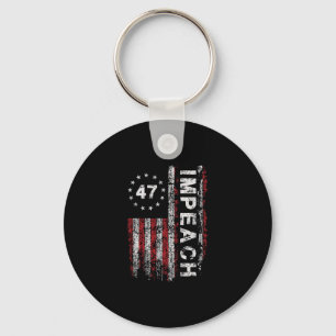 Anti Trump Impeach 47 Trump 47th President Us Flag Key Ring