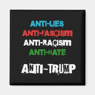 Anti Trump Lies Fascism Racism And Hate Trump 86 4 Magnet