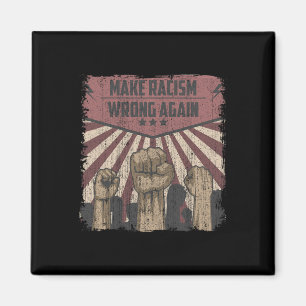 Anti Trump Make Racism Wrong Again Anti Racism Ant Magnet