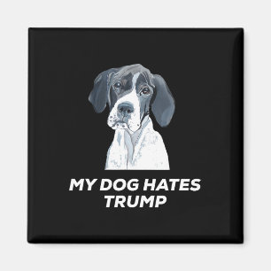 Anti Trump My Dog Hates Trump Shirt  Magnet