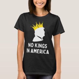 Anti-trump No Kings In America T-Shirt