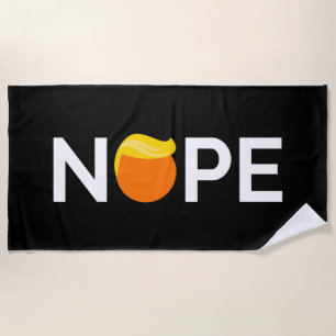 Anti-Trump - Nope Edition Beach Towel