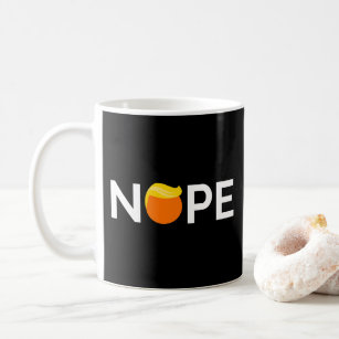 Anti-Trump - Nope Edition Coffee Mug