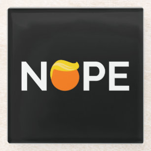 Anti-Trump - Nope Edition Glass Coaster