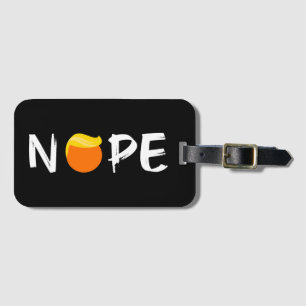 Anti-Trump - Nope Edition II Luggage Tag